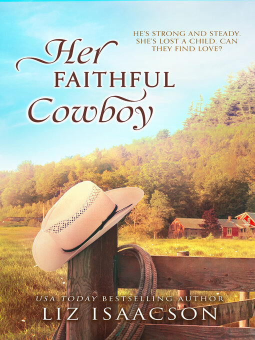 Title details for Her Faithful Cowboy by Liz Isaacson - Wait list